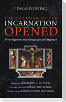 The Doctrine of the Incarnation Opened