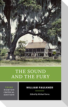 The Sound and the Fury: An Authoritative Text, Backgrounds and Contexts, Criticism