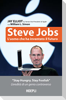 Steve Jobs. L'uomo che ha inventato il futuro
