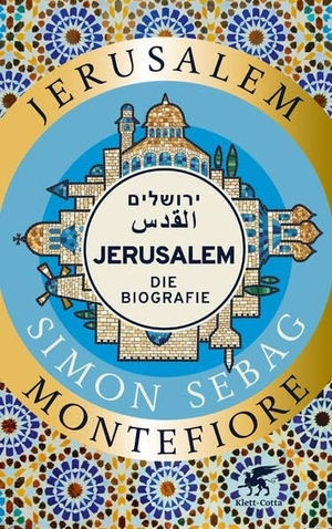 Sebag Montefiore, Simon. Jerusalem - Die Biografie. Klett-Cotta Verlag, 2024.