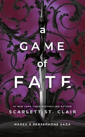 St. Clair, Scarlett. A Game of Fate - A Dark and Enthralling Reimagining of the Hades and Persephone Myth. Sourcebooks LLC, 2021.