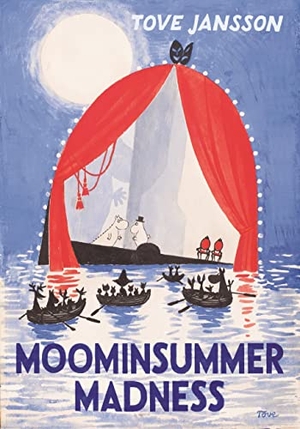 Jansson, Tove. Moominsummer Madness. Profile Books, 2018.
