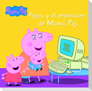 Peppa Pig. Peppa y el ordenador de Mamá Pig