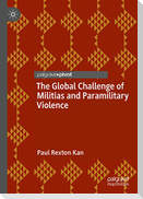 The Global Challenge of Militias and Paramilitary Violence