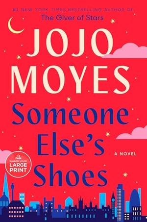 Moyes, Jojo. Someone Else's Shoes. Diversified Publishing, 2023.