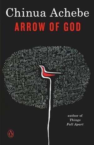 Achebe, Chinua. Arrow of God. Penguin Publishing Group, 1989.