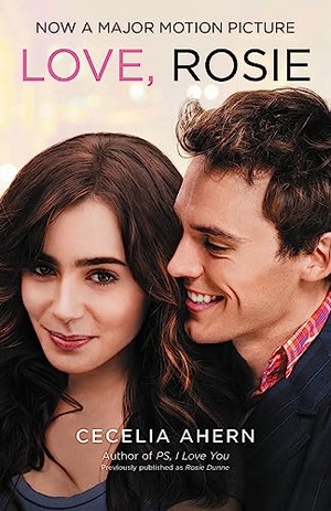 Ahern, Cecelia. Love, Rosie. Hachette Book Group, 2015.