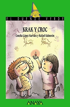 Lopez Narvaez, Concha / Rafael Salmeron. Krak y Croc. Anaya Publishers, 2018.