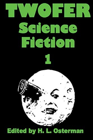 Harrison, Harry / Osterman, H L et al. Twofer Science Fiction - ediscovered Planets. J.T. Colby & Company, Inc., 2018.