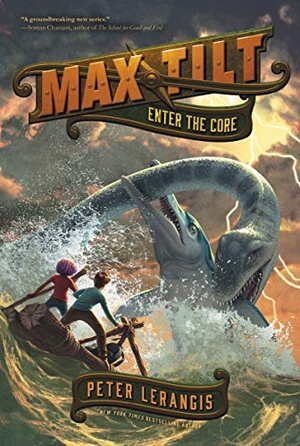 Lerangis, Peter. Max Tilt: Enter the Core. HarperCollins, 2019.