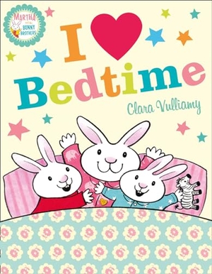Vulliamy, Clara. I HEART BEDTIME PB. Harper Collins Publishers - UK Wholesale Acct, 2013.