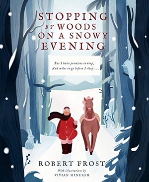 Frost, Robert. Stopping by Woods on a Snowy Evening. Familius, 2021.