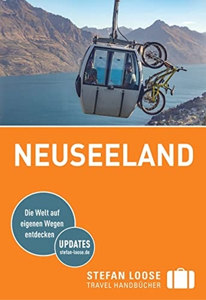 Hindmarsh, Gerard / Keeling, Stephen et al. Stefan Loose Reiseführer Neuseeland - mit Reiseatlas. Dumont Reise Vlg GmbH + C, 2019.