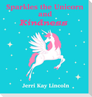 Sparkles the Unicorn and Kindness