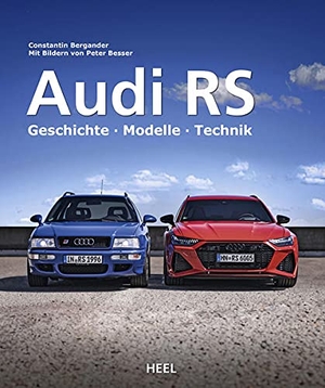 Bergander, Constantin. Audi RS - Geschichte - Modelle - Technik. Heel Verlag GmbH, 2021.