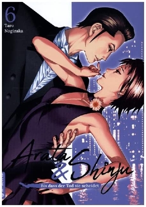 Nogizaka, Taro. Arata & Shinju - Bis dass der Tod sie scheidet 06. Altraverse GmbH, 2023.