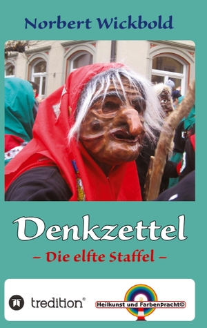 Wickbold, Norbert. Norbert Wickbold    Denkzettel 11 - Die elfte Staffel. tredition, 2023.