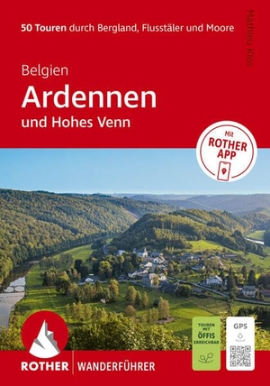 Klos, Mathieu. ROTHER Wanderführer Belgien: Ardennen und Hohes Venn. 50 Touren durch Bergland, Flusstäler und Moore - Mit ROTHER APP und GPS-Tracks zum Download. Bergverlag Rother, 2026.