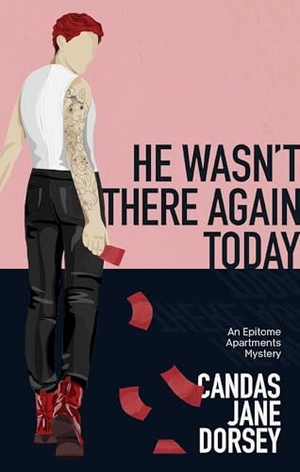 Dorsey, Candas Jane. He Wasn't There Again Today - An Epitome Apartments Mystery. ECW Press, 2023.