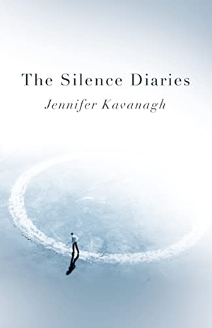 Kavanagh, Jennifer. The Silence Diaries. Roundfire Books, 2019.