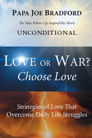 Bradford, Joe. Love or War? Choose Love. Traitmarker Books, 2021.