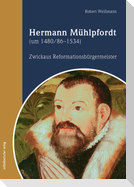 Hermann Mühlpfordt (um 1480/86-1534)