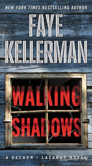 Kellerman, Faye. Walking Shadows - A Decker/Lazaru