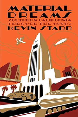 Starr, Kevin. Material Dreams - Southern California Through the 1920s. Oxford University Press, 1991.