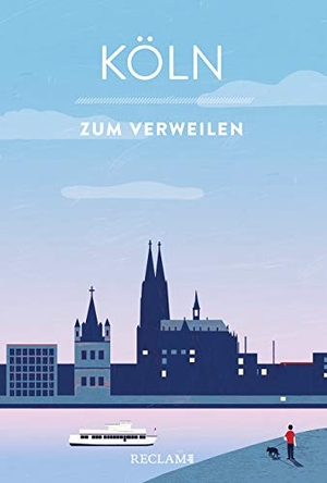 Imgrund, Bernd (Hrsg.). Köln zum Verweilen - Mit Geschichten die Stadt entdecken. Reclam Philipp Jun., 2020.