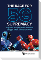The Race for 5G Supremacy