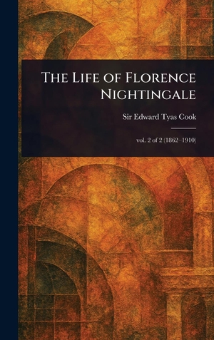 Cook, Edward Tyas. The Life of Florence Nightingale. Tradd Street Press, 2025.