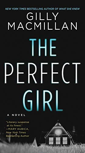 Macmillan, Gilly. The Perfect Girl. HarperCollins, 2019.
