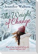 The Weight of Change