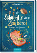Ein Schuljahr voller Zauberei - Bruchpilot statt Pausenbrot (Ein Schuljahr voller Zauberei 4)