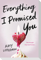 Everything I Promised You