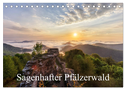 Sagenhafter Pfälzerwald (Tischkalender 2024 DIN A5 quer), CALVENDO Monatskalender