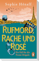 Rufmord, Rache und Rosé