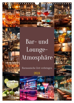 Viola, Melanie. Bar- und Lounge-Atmosphäre (Wandkalender 2024 DIN A3 hoch), CALVENDO Monatskalender - Harmonische Zeit verbringen. Calvendo, 2023.