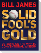 Solid Fool's Gold: Detours on the Way to Conventional Wisdom