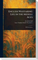 English Wayfaring Life in the Middle Ages