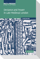Deviance and Power in Late Medieval London