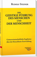 Die geistige Führung des Menschen und der Menschheit