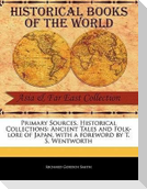Primary Sources, Historical Collections: Ancient Tales and Folk-Lore of Japan, with a Foreword by T. S. Wentworth