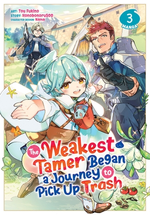 Honobonoru500. The Weakest Tamer Began a Journey to Pick Up Trash (Manga) Vol. 3. Seven Seas Entertainment, 2023.