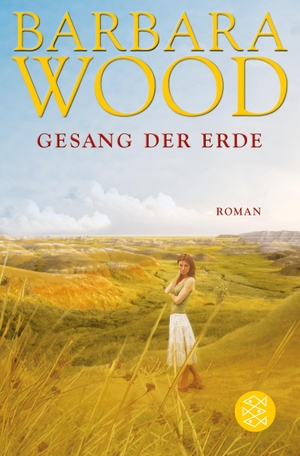 Wood, Barbara. Gesang der Erde. FISCHER Taschenbuch, 2011.