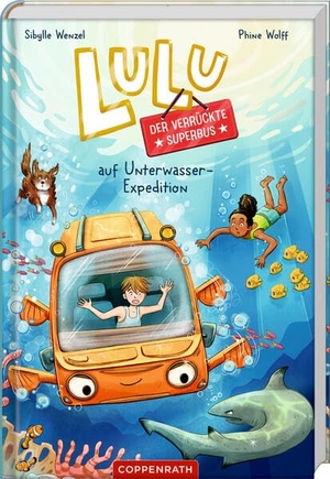 Wenzel, Sibylle. Lulu, der verrückte Superbus (Bd. 3) - auf Unterwasser-Expedition. Coppenrath, 2026.