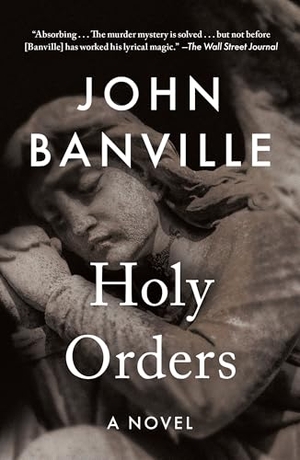 Banville, John. Holy Orders. St. Martins Press, 2025.