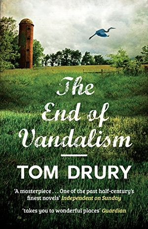 Drury, Tom. End of Vandalism. Old Street Publishing, 2015.
