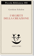 I segreti della creazione. Un capitolo del libro cabbalistico 'Zohar'