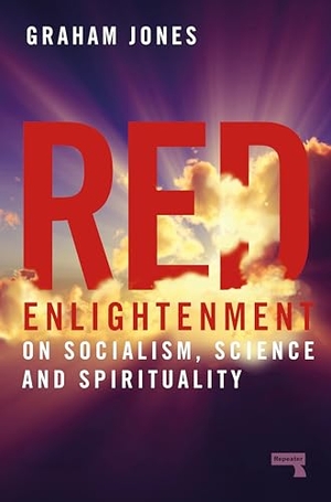 Jones, Graham. Red Enlightenment - On Socialism, Science and Spirituality. Watkins Media Limited, 2023.